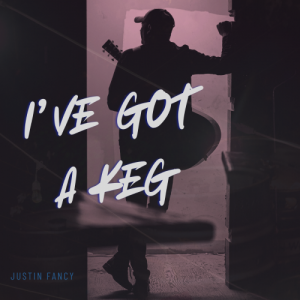 ‘I’VE GOT A KEG’